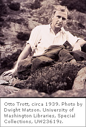 Otto Trott, circa 1939. Photo by Dwight Watson, University of Washington Libraries, Special Collections, UW23619z.